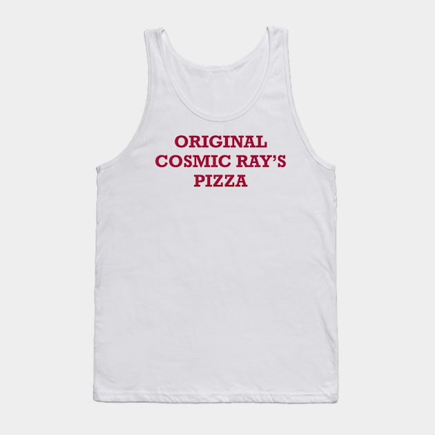the Original Cosmic Ray's Pizza Tank Top by Eugene and Jonnie Tee's